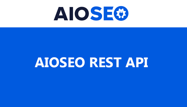 All in One SEO AIOSEO REST API WordPress Plugin
