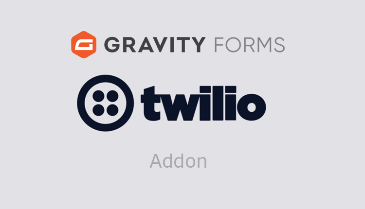 Gravity Forms - Gravity Forms Twilio Addon