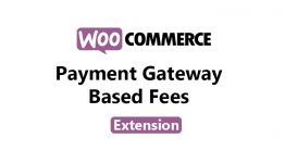 WooCommerce - Payment Gateway based Fees WooCommerce Extension
