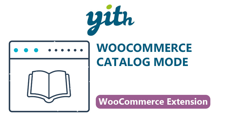 YITH - Catalog Mode Premium WooCommerce Extension