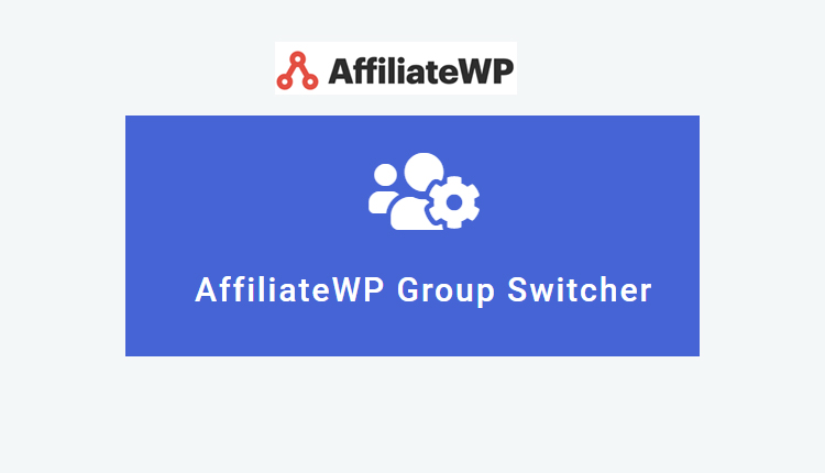 AffiliateWP - Group Switcher Add-ons WordPress Plugin