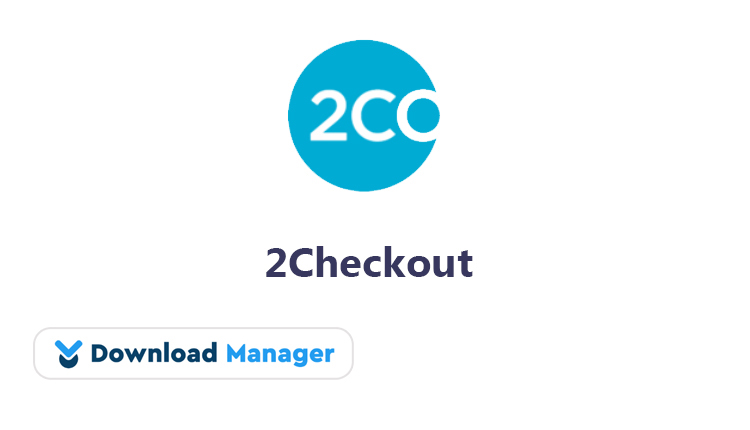 Download Manager 2Checkout com Payment Gateway Addon WordPress Plugin