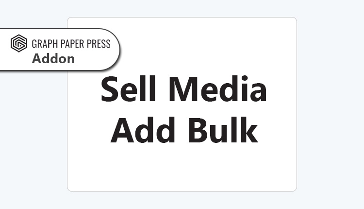 Graph Paper Press - Sell Media Add Bulk Addon