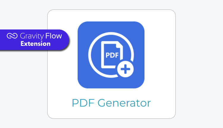 Gravity Flow - Gravity Flow PDF Generator Extension WordPress Plugin